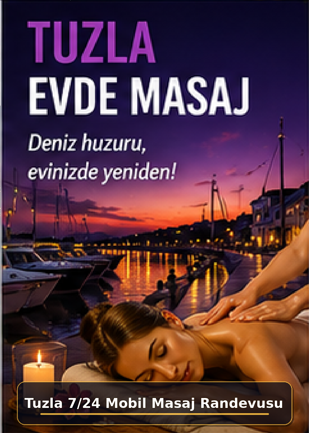 İstanbul Evde Masaj ve Masöz Hizmetleri | 39 İlçe Premium Rehber 37 Tuzla evde masaj